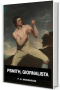 Psmith, giornalista