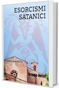 ESORCISMI SATANICI: L'eremo della Bestia (Ispettrice KATIA POLLICA Vol. 6)