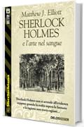 Sherlock Holmes e l'arte nel sangue (Sherlockiana)