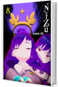 Nizu: La ragazza dagli occhi rossi (Nizu (Italiano) Vol. 8)