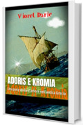 Adoris e Kromia: Una pura storia d&rsquo;amore nell&rsquo;antica Grecia