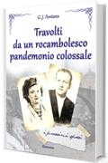 Travolti da un rocambolesco pandemonio colossale: I prossimi sposi