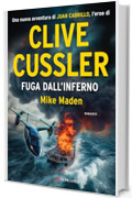 Clive Cussler Fuga dall'inferno (Clive Cussler: Gli Oregon Files)