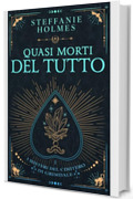 Quasi Morti Del Tutto (I misteri del cimitero di Grimdale Vol. 1)