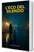 L'eco Del Silenzio