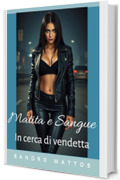 Matita e Sangue: In cerca di vendetta