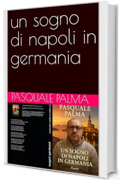 un sogno di napoli in germania