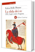 La sfida dei re: 1283, Angiò contro Aragona