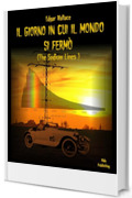 Il giorno in cui il mondo si fermò