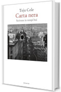 Carta nera: Scrivere in tempi bui