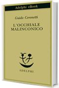 L'occhiale malinconico (Piccola biblioteca Adelphi)