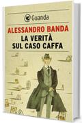 La verità sul caso Caffa