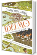 Adelmo che voleva essere Settimo