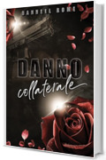 Danno collaterale