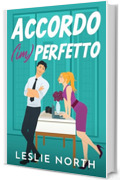 Accordo (im)perfetto: Un billionaire romance a tema grumpy-sunshine (I miliardari di Manhattan Vol. 1)