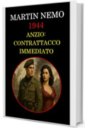 1944 Anzio: Contrattacco Immediato (Al Servizio Segreto d'Italia)