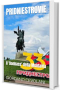 PRIDNIESTROVIE: il 'Donbass' della Moldavia