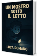 Un mostro sotto il letto