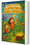 Le avventure di Elisea e Pepemelo