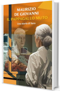 Il pappagallo muto. Una storia di Sara