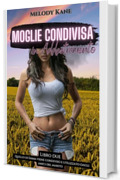 Emma: Moglie Condivisa in Addestramento: Una storia hotwife breve, esplicita, condivisa e super segreta (Quello di Emma viene condiviso e utilizzato dagli amici del marito Vol. 2)