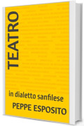 Teatro: in dialetto sanfilese