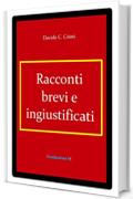 Racconti brevi e ingiustificati (Muse Vol. 2)