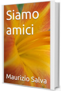 Siamo amici