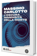 L'oscura immensità della morte