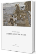 Notre-Dame de Paris: Traduzione di Ercole Luigi Morselli