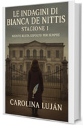 Le indagini di Bianca De Nittis
