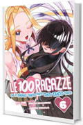 Le 100 ragazze che ti amano tanto tanto tanto tanto tanto (Vol. 6)