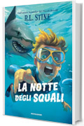 La notte degli squali