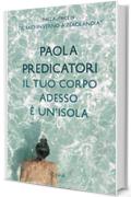 Il tuo corpo adesso è un'isola