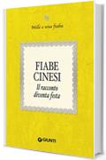 Fiabe cinesi: Il racconto diventa festa (Mille e una fiaba Vol. 2)