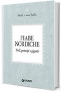 Fiabe nordiche: Troll, principi e giganti (Mille e una fiaba Vol. 7)