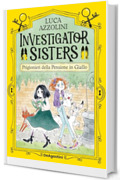 Investigator Sisters. Prigionieri della Pensione in Giallo