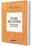 Fiabe irlandesi: Spettri e fantasmi della Terra Verde (Mille e una fiaba Vol. 6)