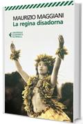 La regina disadorna