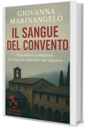 Il sangue del convento (Crimini d&rsquo;Italia Vol. 2)