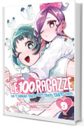 Le 100 ragazze che ti amano tanto tanto tanto tanto tanto (Vol. 9)