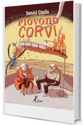 Piovono corvi
