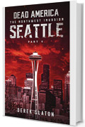 Dead America - Seattle Parte 9 (Dead America - Italian Language Editions Vol. 46)