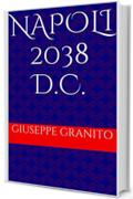 NAPOLI 2038 d.C.