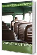 ANDATA & RITORNO