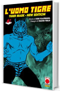 L'Uomo Tigre - Tiger Mask New Edition 6