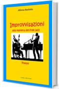 Improvvisazioni: Alla maniera del free jazz