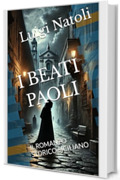 I BEATI PAOLI: IL ROMANZO STORICO SICILIANO