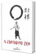 IL CONTADINO ZEN: 38 storielle zen