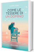 Come le tessere di un domino